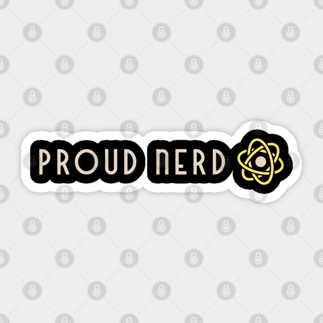 Proud Nerd - Science Sticker by High Altitude